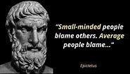 Epictetus Quotes | Small-Minded People Blame Others | Powerful Quotes