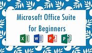 Microsoft Office Suite for Beginners