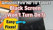 Black Screen (Screen Won't Turn On?) on Amazon Fire HD 10 Tablet - Easy Fixes!