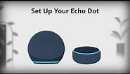 How to Set Up Amazon Echo Dot or Echo Dot with Clock- Amazon Alexa