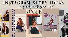 10 creative & aesthetic instagram story ideas | using IG app only