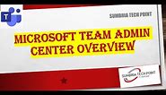05 Microsoft Teams Admin Center Overview