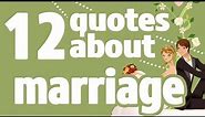 12 Quotes about marriage - Motivational quotes about happy marriage