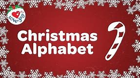 Christmas Alphabet Song with Lyrics