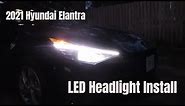 How To Change 2021 Hyundai Elantra Headlights To LED ( NEW DAILY)