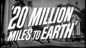Movie Trailer - 20 Million Miles To Earth (1957)