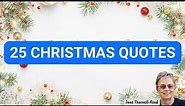 25 Christmas Quotes - Inspirational, Thoughtful & Funny