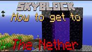 Lighting a Nether Portal In Skyblock