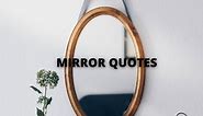 Motivational Mirror Quotes On Reflection, Life, Love, Trust – OverallMotivation
