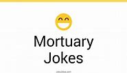 19  Mortuary Jokes And Funny Puns - JokoJokes