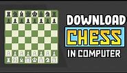 How to download chess in windows 10 and windows 11 pc