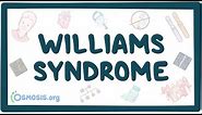 Williams syndrome - an Osmosis Preview