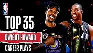 Top 35 Plays Of Dwight Howard's Career | #NBABDAY