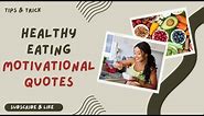 ◼ Top 15 The Best Healthy Eating Quotes ~ Motivational Quotes to Help You Stay on Track ~ Motivation