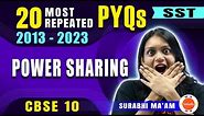 20 Most Repeated Questions (2013-2023 PYQs) from Power Sharing | Class 10 SST | CBSE Boards 2024