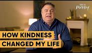 Beautiful Kindness - Matthew Kelly - Life is Messy