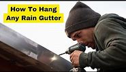 How To Hang A Rain Gutter | all the different hanging styles