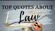 LAW QUOTES Top 40