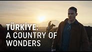 Türkiye: A Country Of Wonders - Turkish Airlines