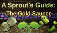 A Sprout's Guide: The Gold Saucer