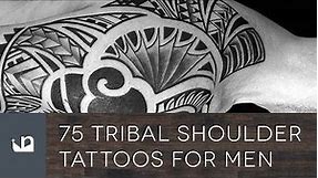 75 Tribal Shoulder Tattoos For Men