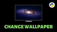 Automate Desktop Wallpapers with Python (Tutorial)
