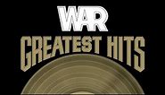 WAR - Greatest Hits (Full Album) | WAR Best Songs Playlist