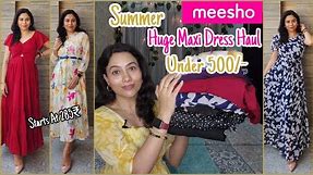 Meesho Maxi Dress Haul Under 500 | Trendy Summer Dresses | Maxi Long Gowns | Huge Meesho Haul