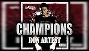 Ron Artest- Champions (NBA 2k11 Soundtrack Song)