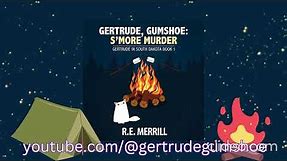 Gertrude, Gumshoe: S'more Murder | Full Length Cozy Mystery Audiobook