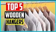 ✅Top 5 Best Wooden Hangers Review In 2022