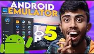 5 Best Android Emulator For Windows PC!⚡New Android Emulator that Works Smoothly on Old PC 2023