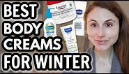 The 10 Best BODY MOISTURIZERS for WINTER| Dr Dray