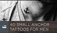 40 Small Anchor Tattoos For Men