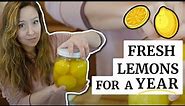 This Is How I Keep Lemons For An Entire Year