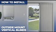 How to Install Outside Mount Vertical Blinds