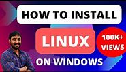 How to Install Linux on Windows: A Step-By-Step Guide