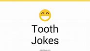 160  Tooth Jokes And Funny Puns - JokoJokes