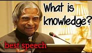 What is Knowledge ? Defined by APJ Abdul Kalam | inspirational speech | subscribe for more videos