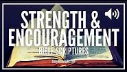 Scriptures On Strength and Encouragement | Encouraging Bible Verses To Build You Up and Empower You