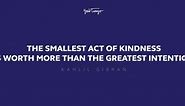 60 Kindness Quotes That Will Inspire You To Be Kind