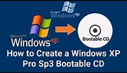 How To Make a Windows XP Pro Bootable CD Using Imgburn | How to Create a Windows XP Sp3 Bootable CD