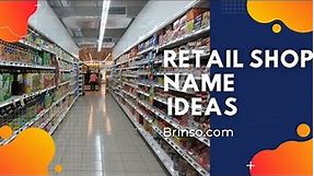 Retail Store Name Ideas