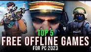 The 5 Best FREE OFFLINE Games To Play In 2023 For PC