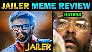 JAILER MEME REVIEW - TODAY TRENDING