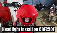 How to install a Headlight on a Dirt Bike | Honda CRF250F