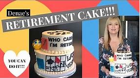 How to make a RETIREMENT CAKE l Denae's Retirement Cake l Cake Decorating Tutorial