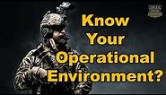 Do you "Know Your Operational Environment?"