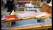 Cedar Mantel Finishing