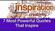 7 Of The Most Powerful Quotes That Will Inspire You | Important For Students